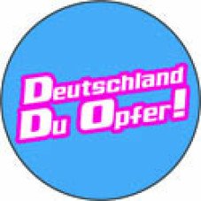 Deutschland du Opfer!