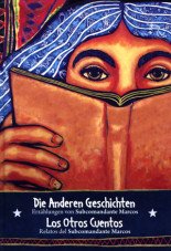 Die anderen Geschichten / Los Otros Cuent. Erzählungen von Subcomandante Insurgente Marcos
