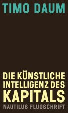 Die künstliche Intelligenz des Kapitals