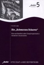 Die "Schwarze Scharen". Eine antifaschistische Kampforganisation deutscher Anarchisten