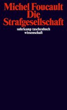 Die Strafgesellschaft. Vorlesungen am Collège de France 1972–1973