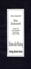 Die Zukunft. Organ der unabhängigen Sozialisten 1892-1895