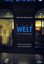 Eine Welt zu verändern. Bewegungen und Strategien