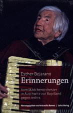 Erinnerungen. Vom Mädchenorchester in Auschwitz zur Rap-Band gegen rechts