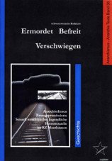 Ermordet - Befreit - Verschwiegen
