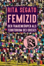 Femizid. Der Frauenkörper als Territorium des Krieges