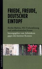 Friede, Freude, deutscher Eintopf. Rechte Mythen, NS-Verharmlosung und antifaschistischer Protest