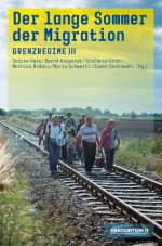 Grenzregime 3. Der lange Sommer der Migration