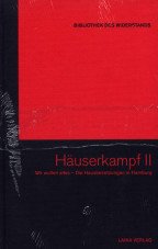 Häuserkampf 2. Wir wollen alles - Die Hausbesetzungen in Hamburg (Buch+DVD - Bibliothek des Widerstands Band 22)