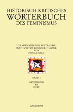 Historisch-kritisches Wörterbuch des Feminismus. Band 1 - Abtreibung bis Hexe
