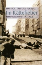 Im Kältefieber. Februargeschichten 1934