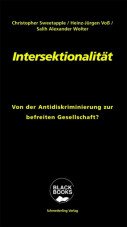 Intersektionalität. Von der Antidiskriminierung zur befreiten Gesellschaft?