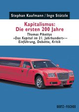 Kapitalismus - Die ersten 200 Jahre. Thomas Pikettys »Das Kapital im 21. Jahrhundert« - Einführung, Debatte, Kritik