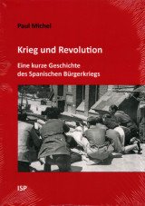 Krieg und Revolution. Eine kurze Geschichte des spanischen Bürgerkriegs