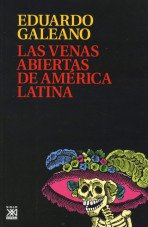 Las venas abiertas de America Latina (Spanisch original)