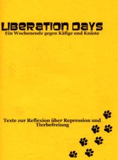 Liberation Days. Ein Wochenende gegen Käfige und Knäste