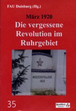 März 1920. Die vergessene Revolution im Ruhrgebiet