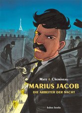 Marius Jacob. Die Arbeiter der Nacht