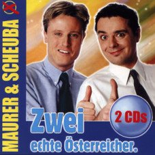 Maurer & Scheuba - Zwei echte Österreicher