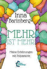 Mehr ist mehr. Meine Erfahrungen mit Polyamorie