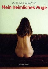 Mein heimliches Auge Nr. 18. Das Jahrbuch der Erotik 2003/2004
