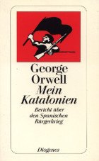 Mein Katalonien. Bericht über den spanischen Bürgerkrieg
