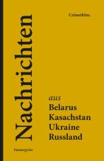 Nachrichten aus Belarus, Kasachstan, Ukraine, Russland