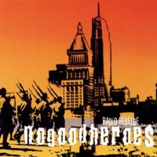 No good heroes - Radio Rebelde