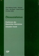 Ökosozialismus. Positionen des klassischen Marxismus. Debatten heute