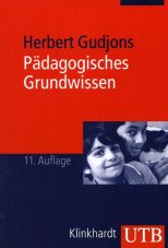 Pädagogisches Grundwissen. Überblick - Kompendium - Studienbuch