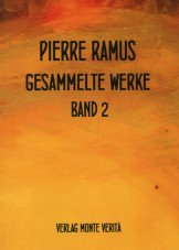 Pierre Ramus. Justizkritische Betrachtungen (Gesammelte Werke Band 2)