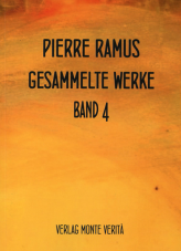Pierre Ramus. Zur antiautoritären Kritik am Marxismus (Gesammelte Werke Band 4)