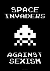 Plakat "Space Invaders against sexism"
