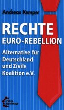 Rechte Euro-Rebellion. Alternative für Deutschland und Zivile Koalition e.V.