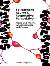 Solidarische Räume & kooperative Perspektiven