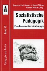 Sozialistische Pädagogik. Eine kommentierte Anthologie