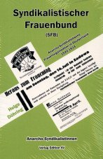 Syndikalistischer Frauenbund (SFB). Anarcho-Syndikalistische Frauenorganisation in Deutschland, 1920-1933