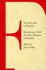 The Verso Book of Feminism: Revolutionary Words from Four Millennia of Rebellion