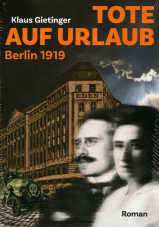 Tote auf Urlaub. Berlin 1919