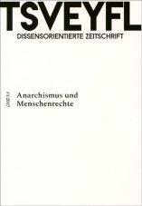Tsveyfl Nr.1 - Anarchismus und Menschenrechte
