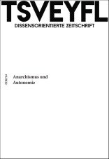 Tsveyfl Nr.3 - Anarchismus und Autonomie