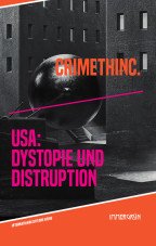 USA: Dystopie und Disruption