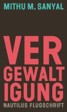 Vergewaltigung. Aspekte eines Verbrechens