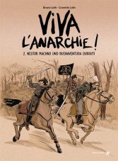 Viva l´Anarchie 2. Nestor Machno und Buenaventura Durruti