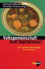 Volksgemeinschaft statt Kapitalismus? Zur sozialen Demagogie der Neonazis