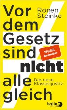 Vor dem Gesetz sind nicht alle gleich. Die neue Klassenjustiz