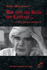 Wir sind die Krise des Kapitals… und stolz darauf. Die San-Francisco-Vorträge