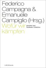 Wofür wir kämpfen. Manifest des Radikalen Kollektivs