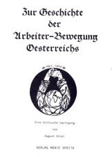 Zur Geschichte der Arbeiter-Bewegung Österreichs. Eine kritische. Darlegung