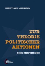 Zur Theorie politischer Aktionen. Eine Einführung